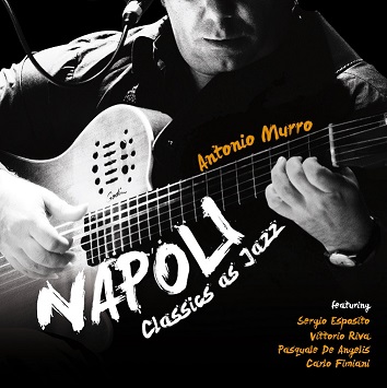 copertina cd napoli classics as jazz antonio murro concerto